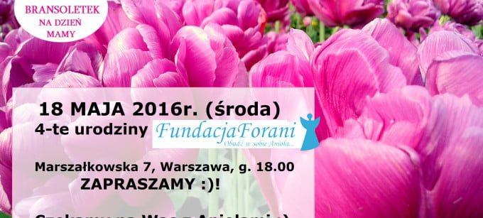 18 maja (środa) zapraszamy na urodziny Fundacji Forani Marszałkowska 7, godz. 18.00